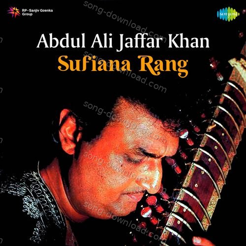 Abdul Ali Jaffar Khan - Sufiana Rang Ustad Abdul Halim Jaffer Khan MP3 Download